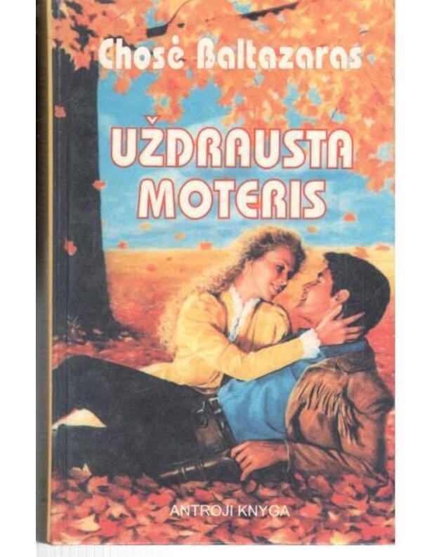 Uždrausta moteris kn. 1-2 - Baltazaras Chosė Antonijus