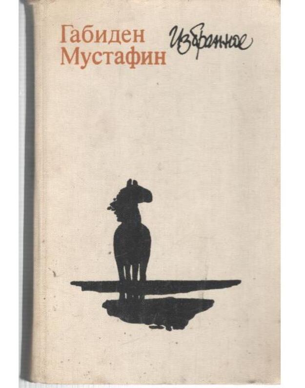 G. Mustafin. Izbrannoje: Romany - Mustafin Gabiden