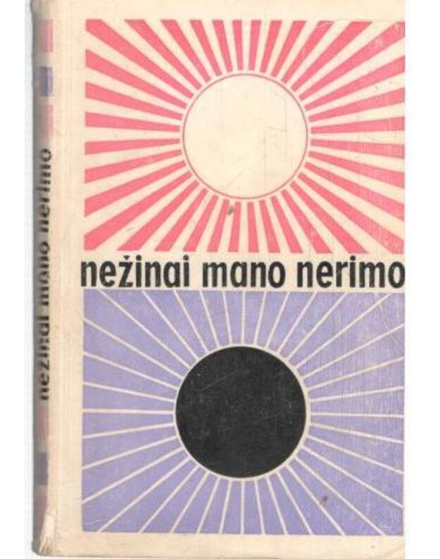 Nežinai mano nerimo - Apsakymų rinktinė