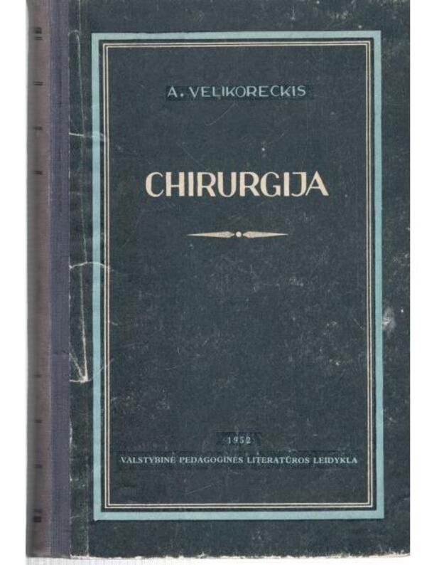Chirurgija - Velikoreckis A.