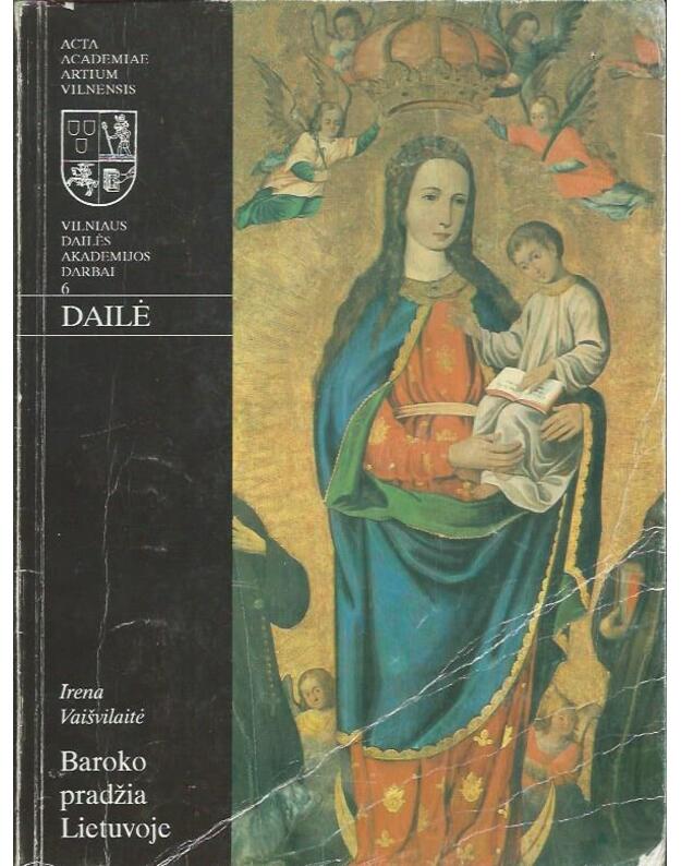 Baroko pradžia Lietuvoje - Vaišvilaitė Irena