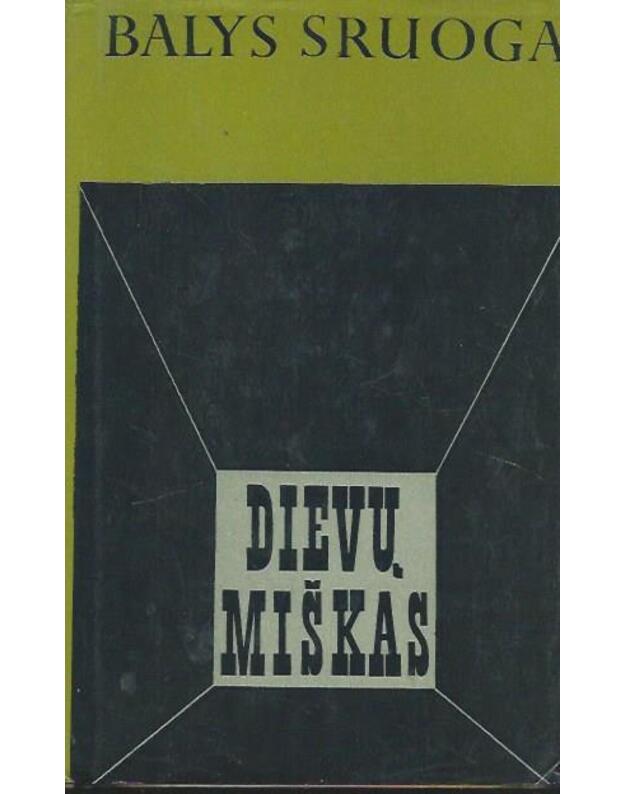 Dievų miškas / 1976 - Sruoga Balys