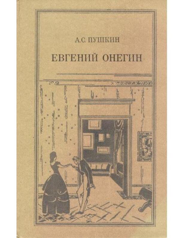 Evgenij Onegin. Roman v stichach - Puškin A. S.