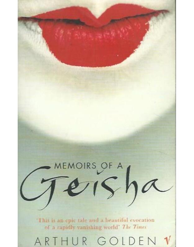 Memoirs of a Geisha - Arthur Golden