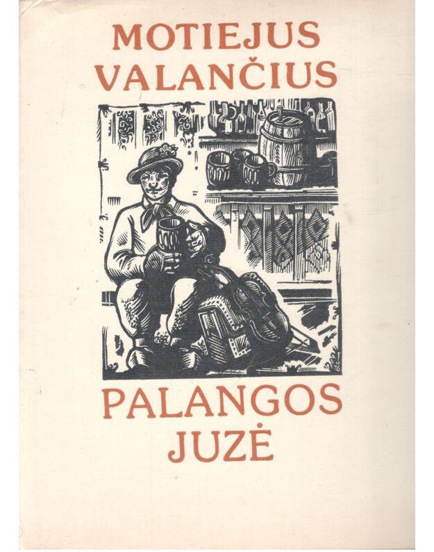 Palangos Juzė  - Valančius Motiejus