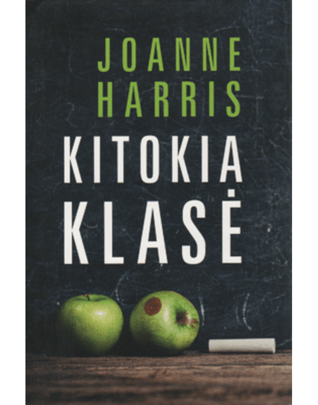 Kitokia klasė. Romanas - Harris Joanne
