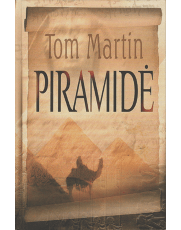 Piramidė. Romanas - Martin Tom