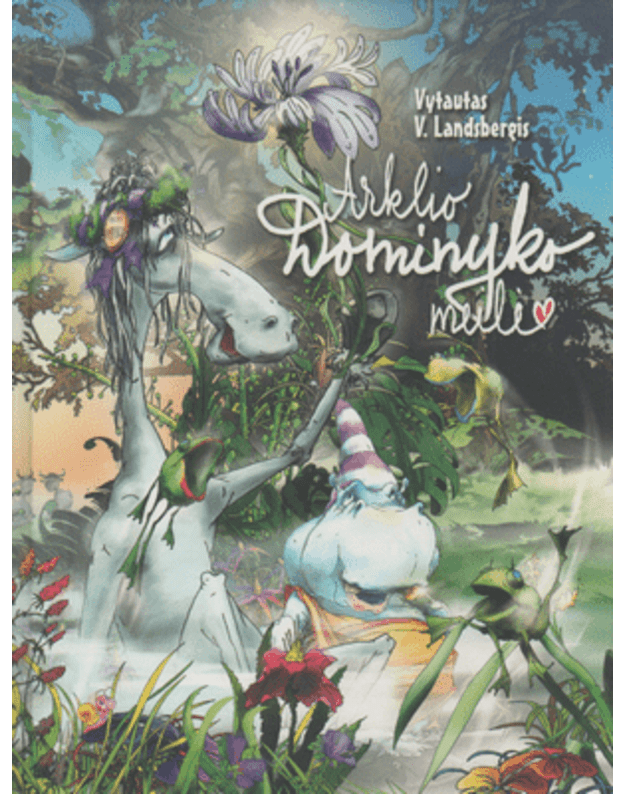 Arklio Dominyko meilė - Landsbergis Vytautas V.