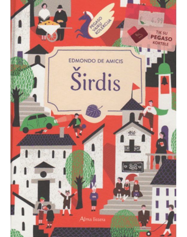Širdis / Pegaso vaikų kolekcija - Edmondo de Amicis