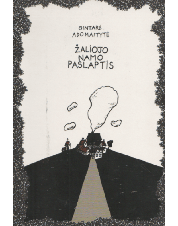 Žaliojo namo paslaptis - Adomaitytė Gintarė