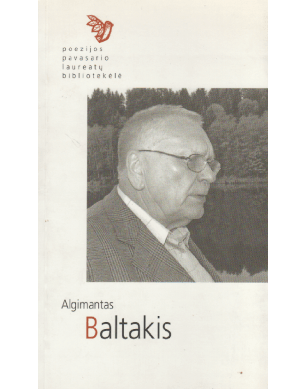 Poezijos pavasario bibliotekėlė - Baltakis Algimantas