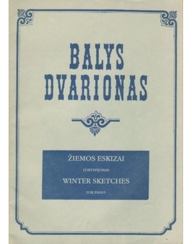 Žiemos eskizai. Fortepijonas - Dvarionas Balys