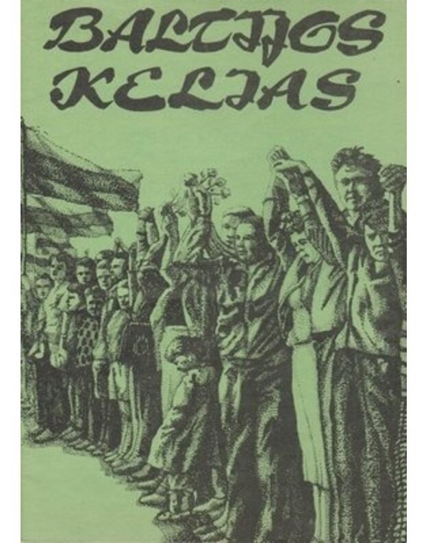 Baltijos kelias - Populiarios patriotinės  dainos