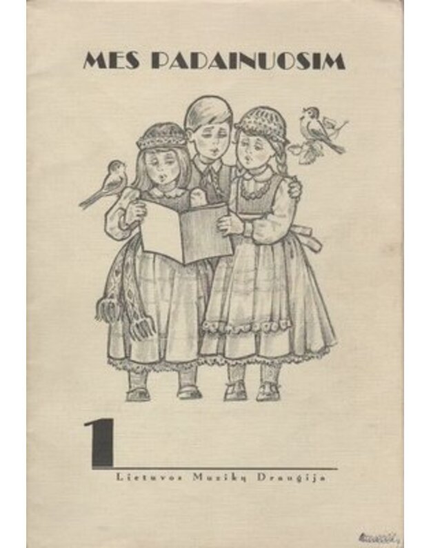 Mes padainuosim - Sudarė Bagdonas Valentinas