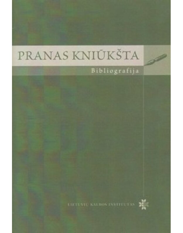 Pranas Kniūkšta. Bibliografija - Autorių kolektyvas