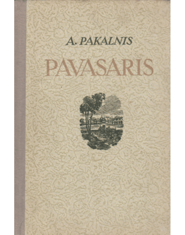 Pavasaris - Pakalnis A.