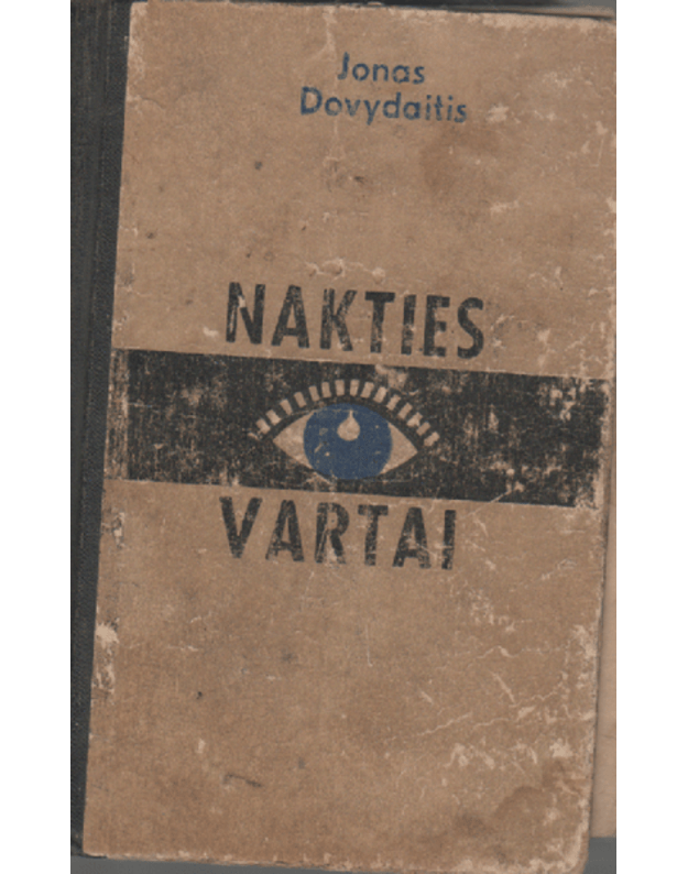Nakties vartai. Nuotykių apsakymai - Dovydaitis Jonas