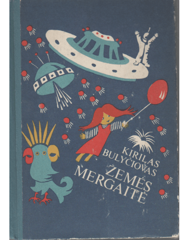 Žemės mergaitė. Fantastiniai apsakymai ir apysaka - Bulyčiovas Kiras 