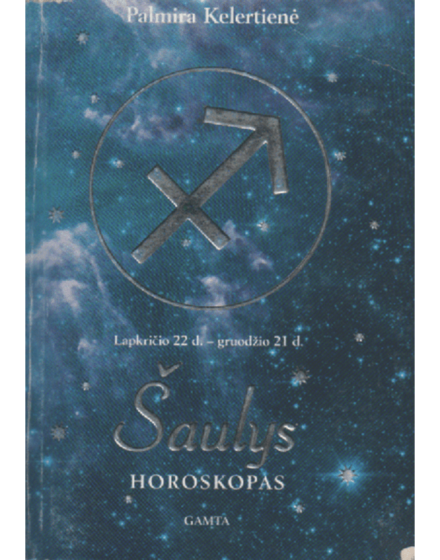 Šaulys. Horoskopas  - Kelertienė Palmyra