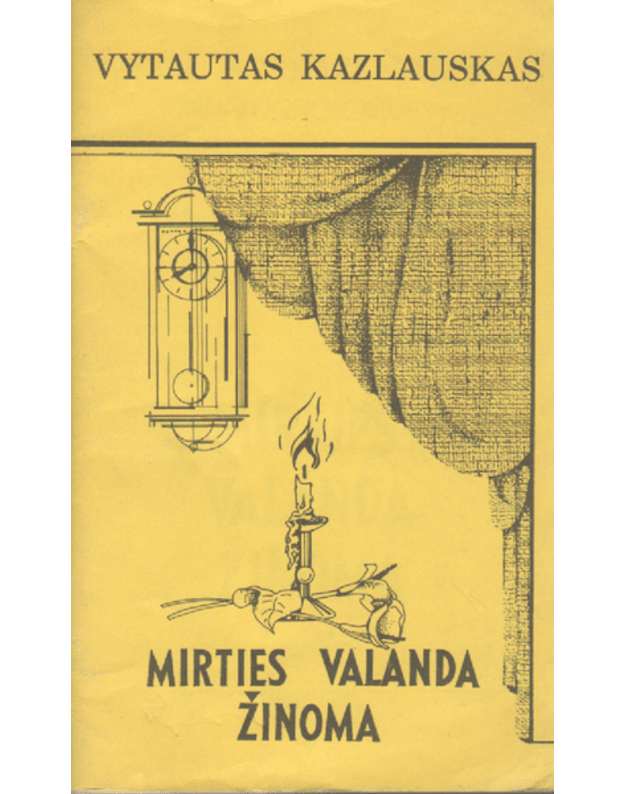 Mirties valanda žinoma. Parapsichologija - Kazlauskas Vytautas