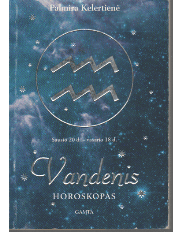 Vandenis. Horoskopas  - Kelertienė Palmyra