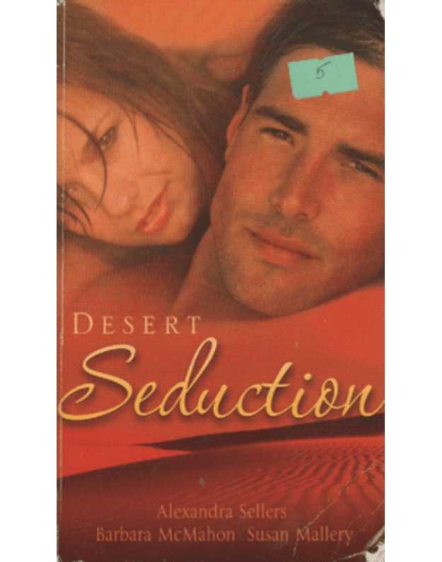 Desert Seduction - Sellers Alexandra, McMahon Barbara, Mallery Susan