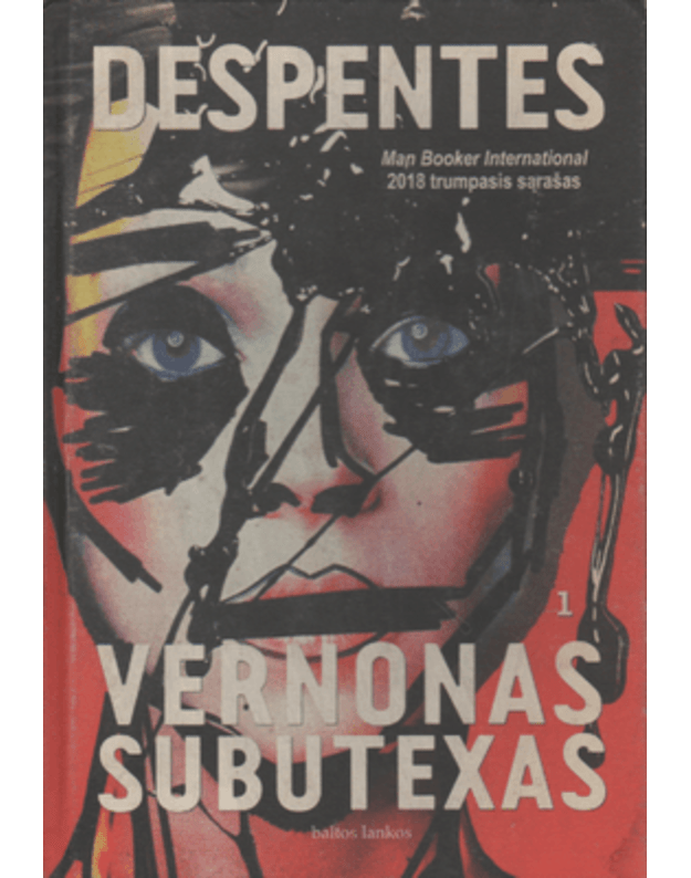 Vernonas Subutexas 1. Romanas - Despentes Virginie
