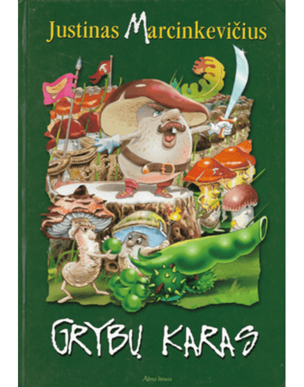 Grybų karas - Marcinkevičius Justinas
