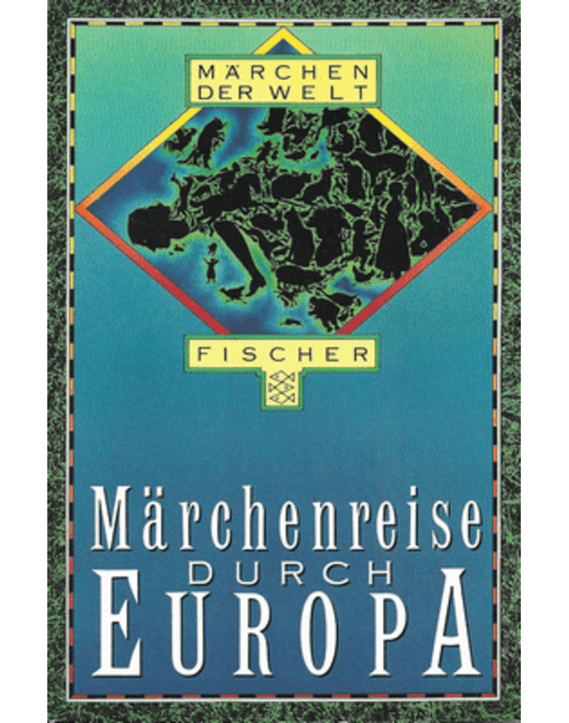 Marchenreise durch Europa - Marchen der Welt