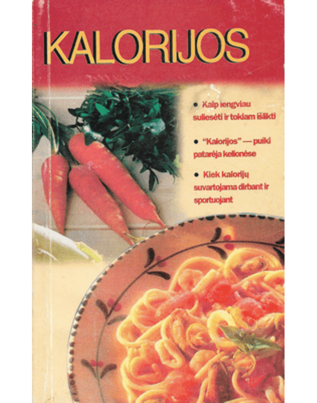 Kalorijos - sud. Meldytė Rimantė