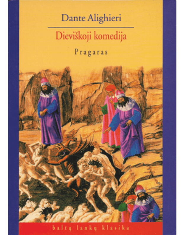 Dieviškoji komedija. Pragaras / Baltų lankų klasika - Dantė Aligjeris