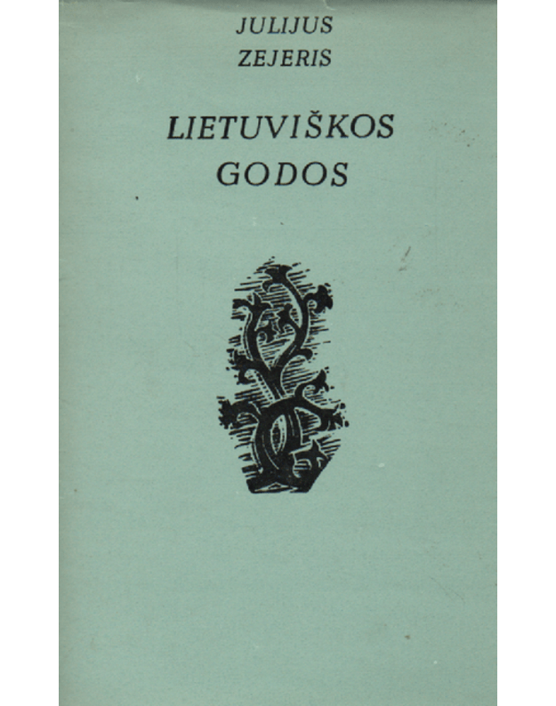 Lietuviškos godos - Zejeris Julijus