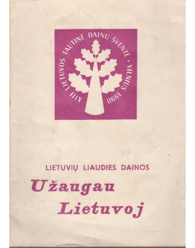 Užaugau Lietuvoj. Lietuvių liaudies dainos - Abaris Leonidas