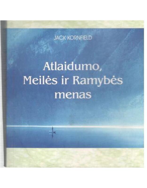 Atlaidumo, Meilės ir Ramybės menas - Kornfield Jack
