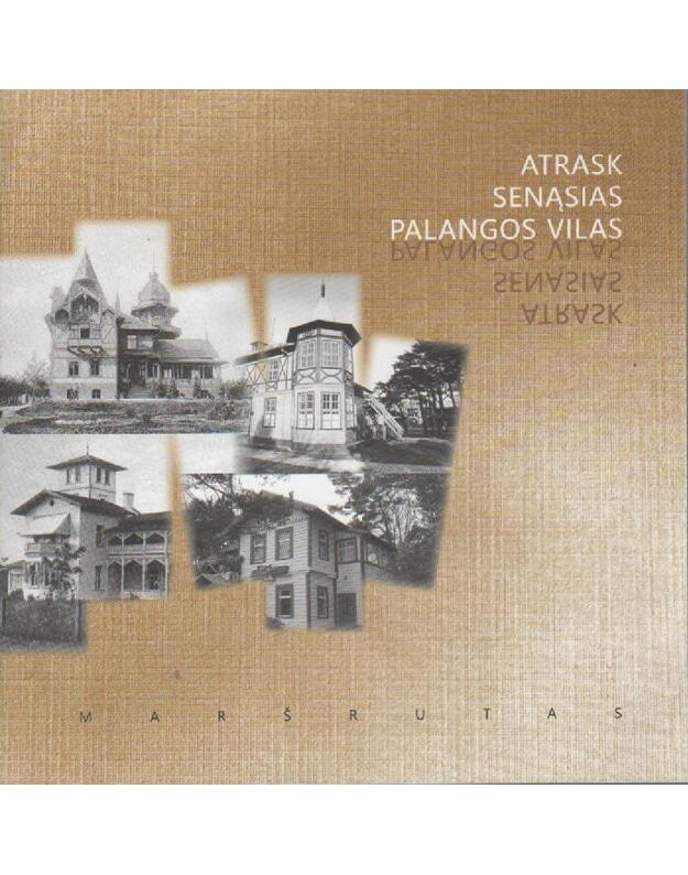 Atrask senąsias Palangos vilas - Sudarytojas Surblys Mindaugas