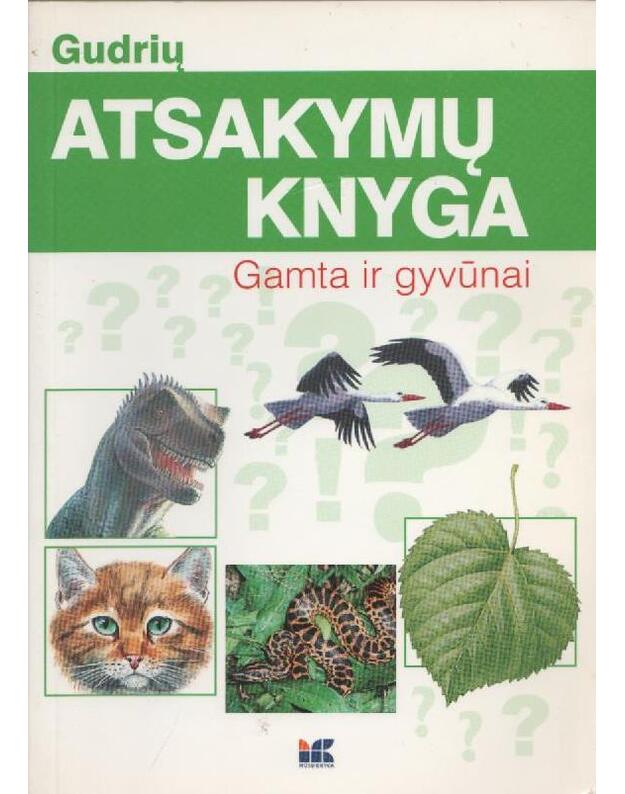 Gudrių atsakymų knyga. Gamta ir gyvūnai - Dr. Rainer Koethe 