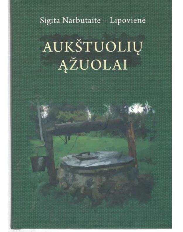 Aukštuolių ąžuolai - Narbutaitė-Lipovienė Sigita