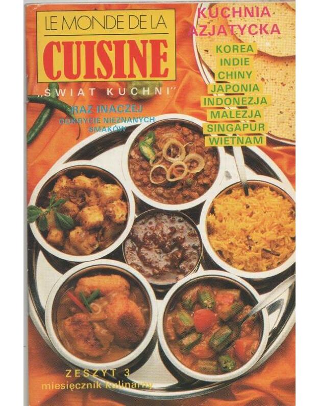 „Swiat kuchni“ / kuchnia azjatycka - Le monde de la cuisine