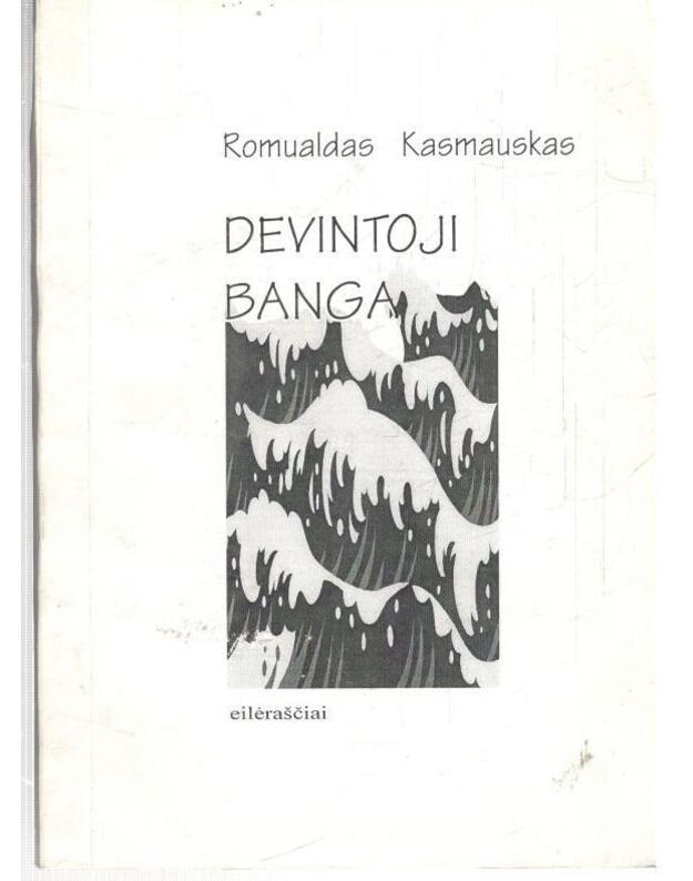 Devintoji banga. Eilėraščiai - Kasmauskas Romualdas