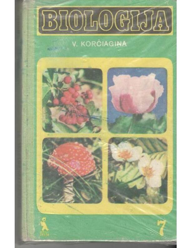 Biologija 7. Vadovėlis VII klasei - Korčiagina Vera