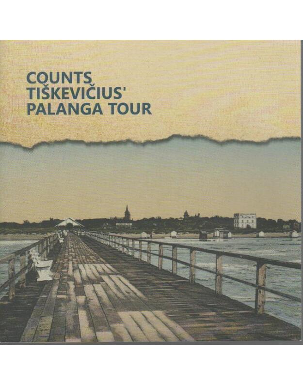 Counts Tiškevičius Palanga tour - Sudarytojas Surblys Mindaugas