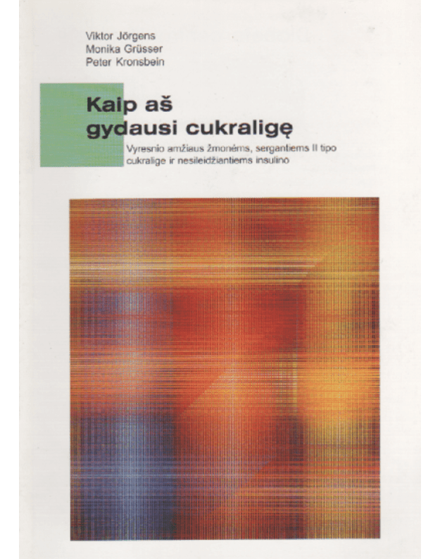 Kaip aš gydausi cukraligę - Viktor Jörgens, Monika Grüsser, Peter Kronsbein