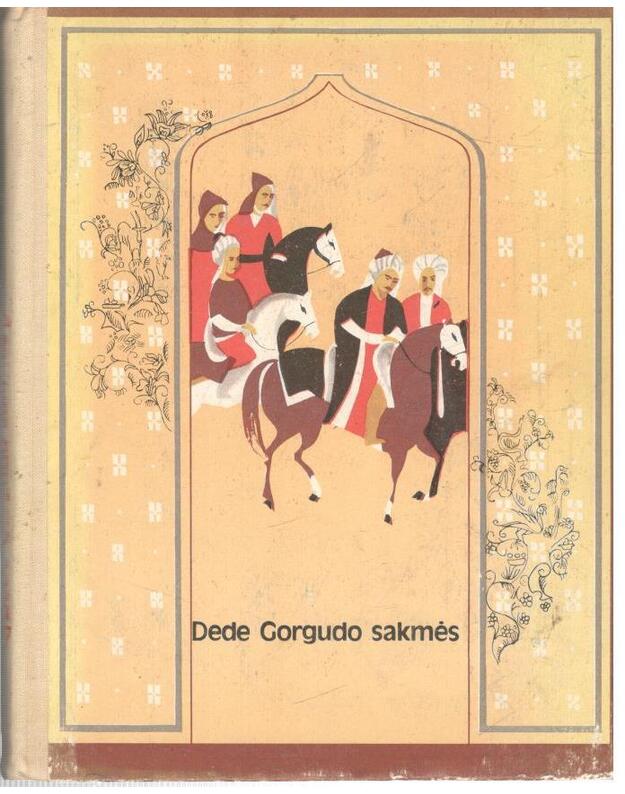 Dede Gorgudo sakmės - Azerbaidžaniečių folkloro deimantas