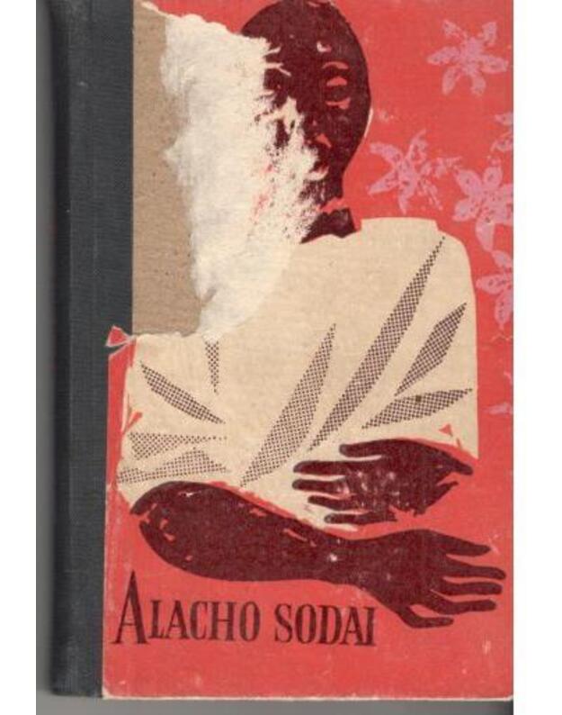 Alacho sodai. Ugnies sodai / Romanai - Gamara Pjeras