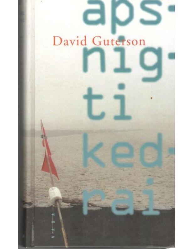 Apsnigti kedrai - Guterson David