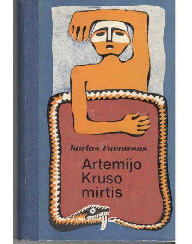 Artemijo Kruso mirtis. Romanas - Fuentesas Karlas 