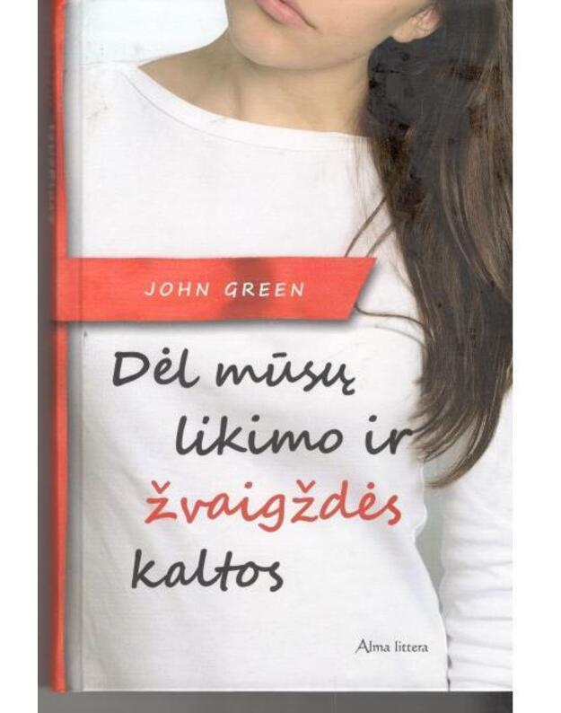Dėl mūsų likimo ir žvaigždės kalbos - Green John 