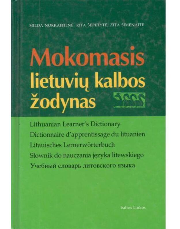 Mokomasis lietuvių kalbos žodynas / 2000 - Norkaitienė Mlda, Šepetytė Rita, Šimėnaitė Zita