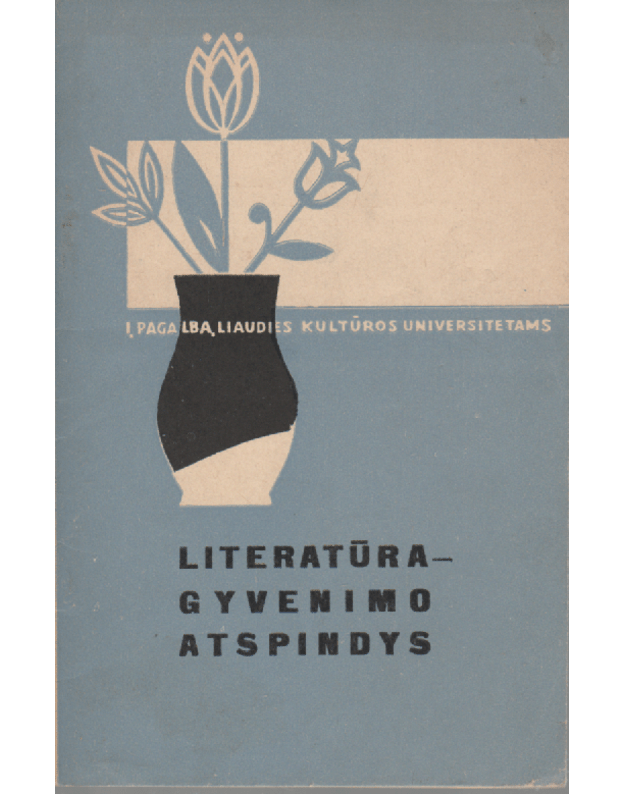 Literatūra - Gyvenimo atspindys - Ambrasas Kazys