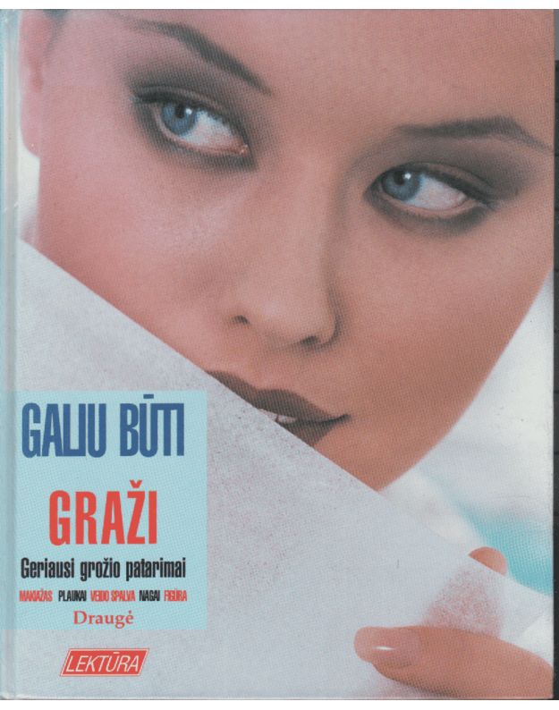Galiu būti graži. Geriausi grožio patarimai - iš vokiečių kalbos vertė Rindokienė Marija